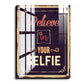 Believe in Your Selfie Quote Vintage Wood Print Wall Art