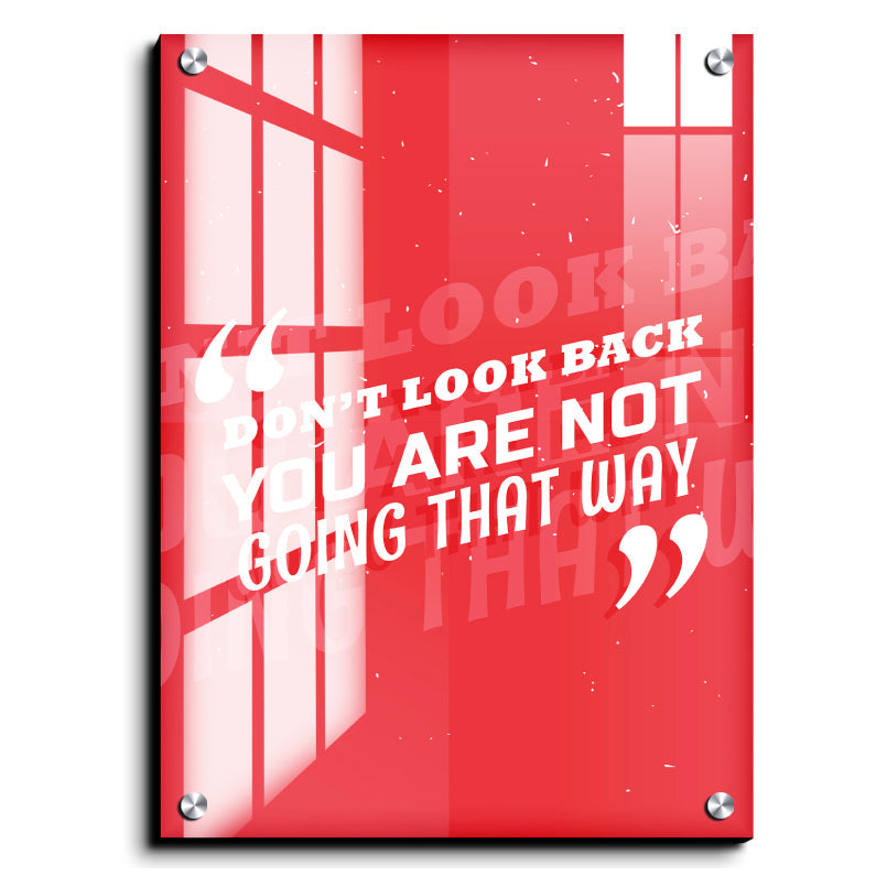 Don't Look Back Inspired Quotes Wood Print Wall Art