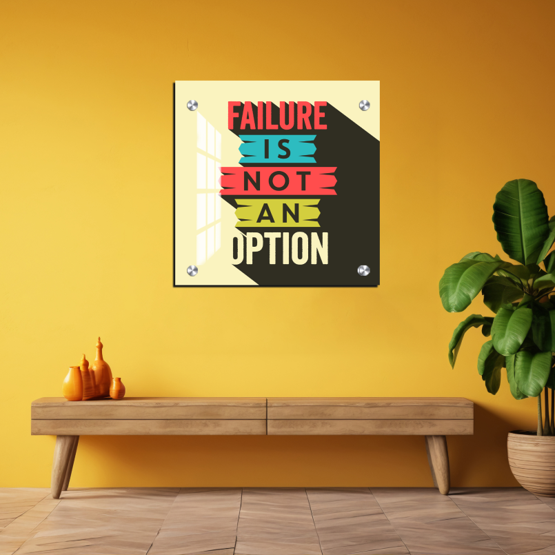 Failure Is Not An Option Motivational Quote Wood Print Wall Art