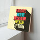 Failure Is Not An Option Motivational Quote Wood Print Wall Art