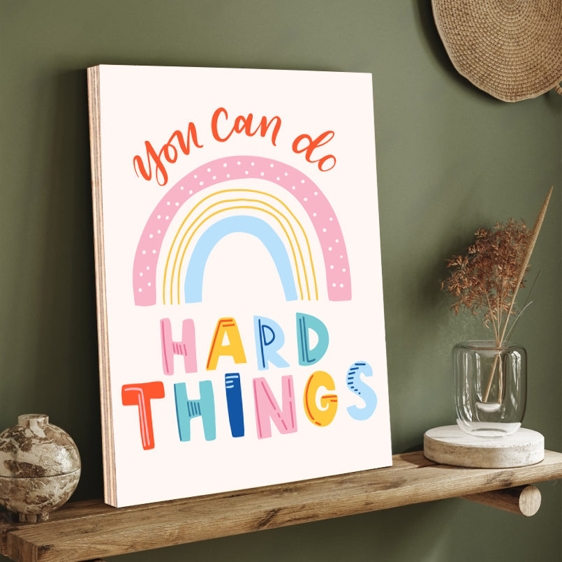 You Can Do Hard Things Wood Print Wall Art